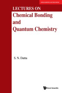 Lectures on Chemical Bonding and Quantum Chemistry