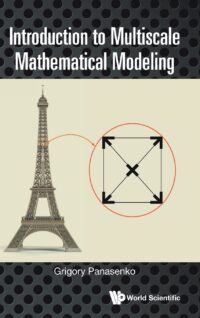 Introduction To Multiscale Mathematical Modeling