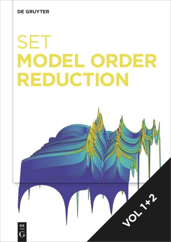 Set Model Order Reduction (Vol. 1+2)