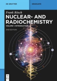 Nuclear- and Radiochemistry: Introduction (Vol. 1)
