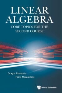 Linear Algebra: Core Topics For The Second Course