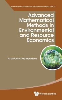 Advanced Mathematical Methods In Environmental And Resource Economics