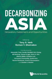 Decarbonizing Asia: Innovation, Investment And Opportunities