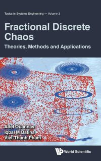 Fractional Discrete Chaos: Theories, Methods And Applications