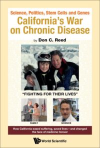 Science, Politics, Stem Cells And Genes: California’s War On Chronic Disease
