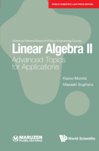 Linear Algebra II: Advanced Topics for Applications
