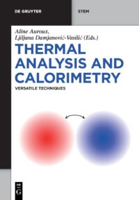 Thermal Analysis And Calorimetry (Versatile Techniques)