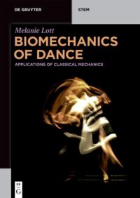 Biomechanics Of Dance Applications Of Classical Mechanics