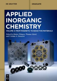 Applied Inorganic Chemistry, Vol 3: From Magnetic To Bioactive Materials