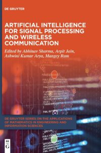 Artificial Intelligence For Signal Processing And Wireless Communication