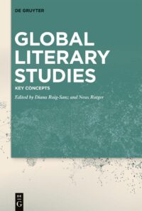 Global Literary Studies Key Concepts Global Literary Studies
