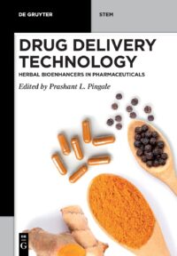 Drug Delivery Technology Herbal Bioenhancers In Pharmaceuticals Drug Delivery Technology