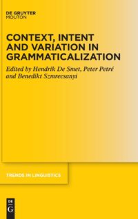 Context, Intent And Variation In Grammaticalization