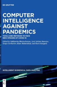 Computer Intelligence Against Pandemics (Tools And Methods To Face New Strains Of Covid-19)