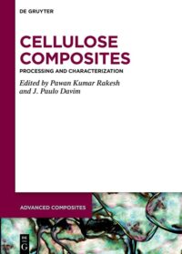 Cellulose Composites (Processing And Characterization)