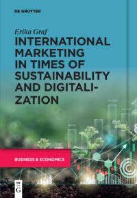 International Marketing In Times Of Sustainability And Digitalization