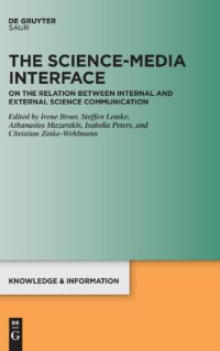 The Science-Media Interface: On The Relation Between Internal And External Science Communication
