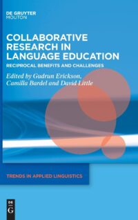 Collaborative Research In Language Education (Reciprocal Benefits And Challenges)