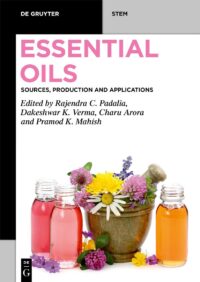 Essential Oils: Sources, Production And Applications