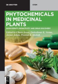 Phytochemicals In Medicinal Plants (Biodiversity, Bioactivity And Drug Discovery)