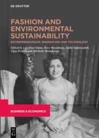 Fashion And Environmental Sustainability: Entrepreneurship, Innovation And Technology