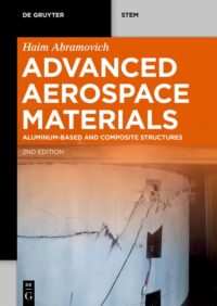 Advanced Aerospace Materials- Aluminum-Based And Composite Structures