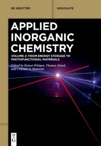 Applied Inorganic Chemistry, Vol 2: From Energy Storage To Photofunctional Materials
