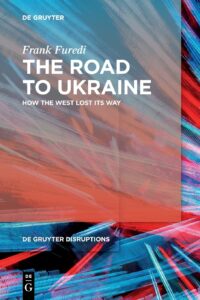 The Road To Ukraine How The West Lost Its Way The Road To Ukraine