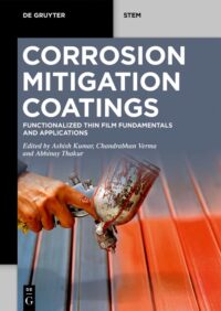 Corrosion Mitigation Coatings Functionalized Thin Film Fundamentals And Applications