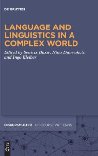 Language And Linguistics In A Complex World