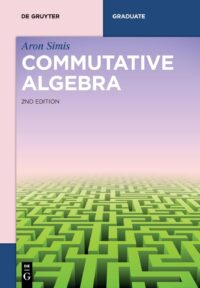 Commutative Algebra, 2nd Ed.