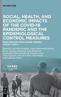 Social, Health, And Economic Impacts Of The Covid-19 Pandemic And The Epidemiological Control Measures: First Results From Share Corona Waves 1 And 2