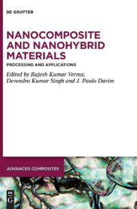 Nanocomposite And Nanohybrid Materials Processing And Applications