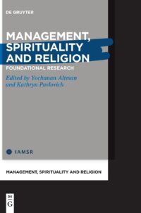 Management, Spirituality And Religion (Foundational Research)
