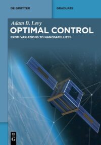 Optimal Control (From Variations To Nanosatellites)