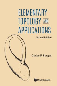 Elementary Topology And Applications (Second Edition)
