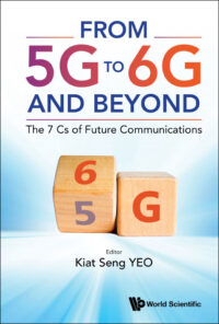 From 5G To 6G And Beyond: The 7 Cs Of Future Communications