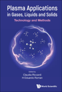 Plasma Applications In Gases, Liquids And Solids: Technology And Methods