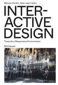 Interactive Design: Towards A Responsive Environment