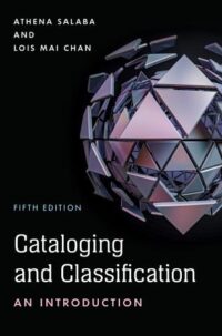 Cataloging and Classification: An Introduction, 5th Edition