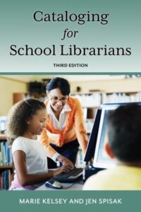 Cataloging for School Librarians, 3rd Edition