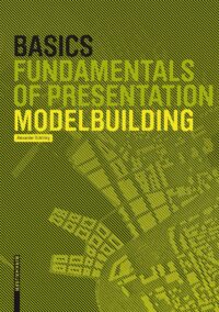 Basics Modelbuilding: Fundamentals of Presentation