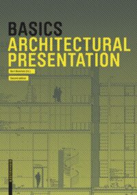 Basics Architectural Presentation (Kompendium) 2Nd Ed.