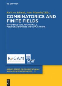 Combinatorics and Finite Fields: Difference Sets, Polynomials, Pseudorandomness and Applications