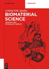 Biomaterial Science: Anatomy And Physiology