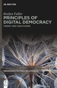 Principles of Digital Democracy: Theory and Case Studies