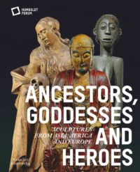 Ancestors, Goddesses, And Heroes