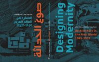 Designing Modernity Architecture in The Arab World 1945-1973