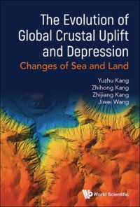 The Evolution of Global Crustal Uplift and Depression: Changes of Sea and Land