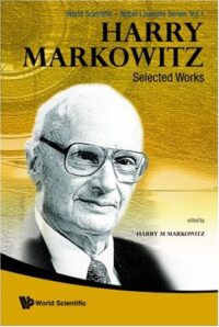 Harry Markowitz : Selected Works (V1)